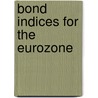 Bond indices for the eurozone door Juliette de Wit