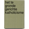 Het te gronde gerichte Katholicisme by Unknown