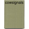 CowSignals by J.H.J.L. Hulsen