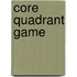 Core quadrant game