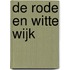 De Rode en Witte wijk