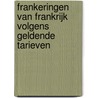 Frankeringen van Frankrijk volgens geldende tarieven door Dolf de Vries