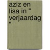 Aziz en Lisa in " Verjaardag " door A. Jonker
