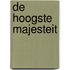 De hoogste Majesteit