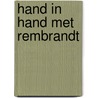 Hand in hand met Rembrandt by C. Weppner