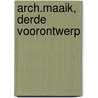 Arch.maaik, derde voorontwerp by MariëT. Hermans
