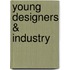 Young Designers & Industry