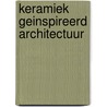 Keramiek geinspireerd architectuur door Pieter Singelenberg