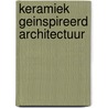 Keramiek geinspireerd architectuur by Pieter Singelenberg