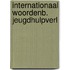 Internationaal woordenb. jeugdhulpverl