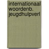 Internationaal woordenb. jeugdhulpverl by Ligthart