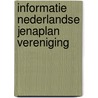 Informatie nederlandse jenaplan vereniging door Onbekend