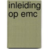 Inleiding op EMC by L. Kruithof
