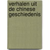 Verhalen uit de Chinese geschiedenis by P.Y. Li