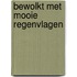 Bewolkt met mooie regenvlagen