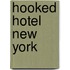 Hooked Hotel New York