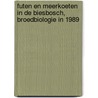 Futen en meerkoeten in de Biesbosch, broedbiologie in 1989 door T.J. Boudewijn