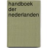 Handboek der Nederlanden by J.H.C.M. Horssen