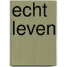 Echt leven door Riel