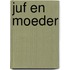 Juf en moeder