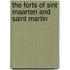 The forts of Sint Maarten and Saint Martin