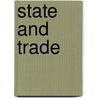 State and trade by Unknown