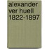 Alexander Ver Huell 1822-1897