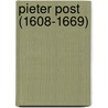 Pieter Post (1608-1669) door K.A. Ottenheym