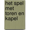 Het spel met toren en kapel door Mekking