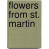 Flowers from St. Martin by Coomans