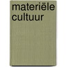 Materiële cultuur by H. van Koolbergen