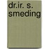 Dr.ir. S. Smeding