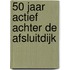 50 jaar actief achter de Afsluitdijk