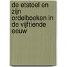 De etstoel en zijn ordelboeken in de vijftiende eeuw door Frank Keverling Buisman