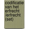 Codificatie van het erfrecht /Erfrecht (set) door Greuter Vreeburg