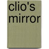 Clio's mirror by Unknown