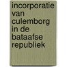 Incorporatie van Culemborg in de Bataafse Republiek door Weel