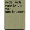 Nederlands repertorium van familienamen door P.J. Meertens