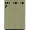 Scenarium 8 door R.L. Erenstein
