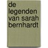 De legenden van Sarah Bernhardt