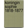 Koningin Sophie 1818-1877 door Sophia
