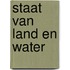 Staat van land en water