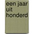 Een jaar uit honderd