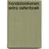 Handelsrekenen extra oefenboek