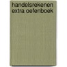 Handelsrekenen extra oefenboek by Hamers