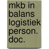 Mkb in balans logistiek person. doc. door Hogenbirk