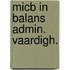 Micb in balans admin. vaardigh.