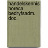 Handelskennis horeca bedryfsadm. doc. by Langkruis
