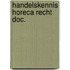 Handelskennis horeca recht doc.