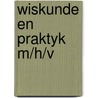 Wiskunde en praktyk m/h/v door Backus